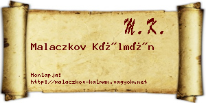 Malaczkov Kálmán névjegykártya